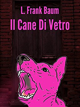 Il Cane Di Vetro