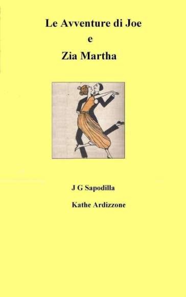 Le Avventure di Joe e Zia Martha by Sapodilla